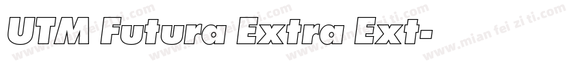 UTM Futura Extra Ext字体转换